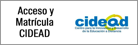 Oferta formativa del Centro para la Innovación y Desarrollo de la Educación a Distancia (CIDEAD)