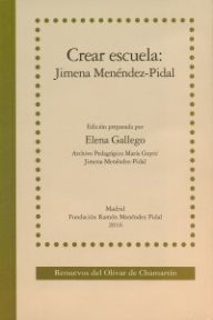 Cubierta del libro Crear escuela: Jimena Menéndez Pidal