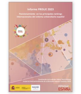 cubierta Informe PRISUE 2023: posicionamiento de las universidades españolas en los principales rankings internacionales (2023)