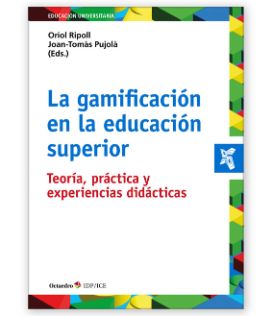 cubierta La gamificación en la educación superior: teoría, práctica y experiencias didácticas  (2024)