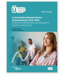 cubierta La inserción laboral de los universitarios 2013-2023 : evolución, diferencias por estudios y brechas de género (2024)