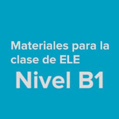 logotipo Materiales para la clase de ELE. Nivel B1