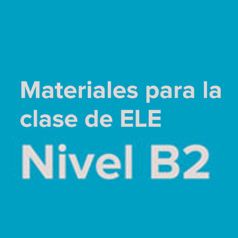 logotipo Materiales para la clase de ELE. Nivel B2