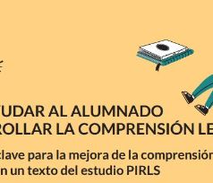 Cómo ayudar al alumnado a desarrollar la comprensión lectora (PIRLS 2016)