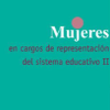 Mujeres en cargos de representación en el Sistema Educativo